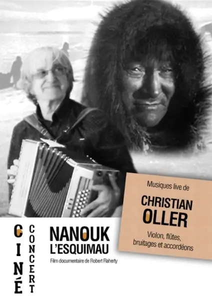 affiche de Nanouk l esquimau, musique de Christian oller, ciné concert avec violon, flute, bruitages et accordéon, film documentaire